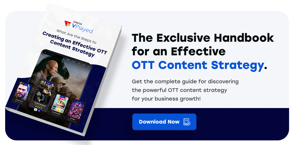 Effective OTT Content Strategy